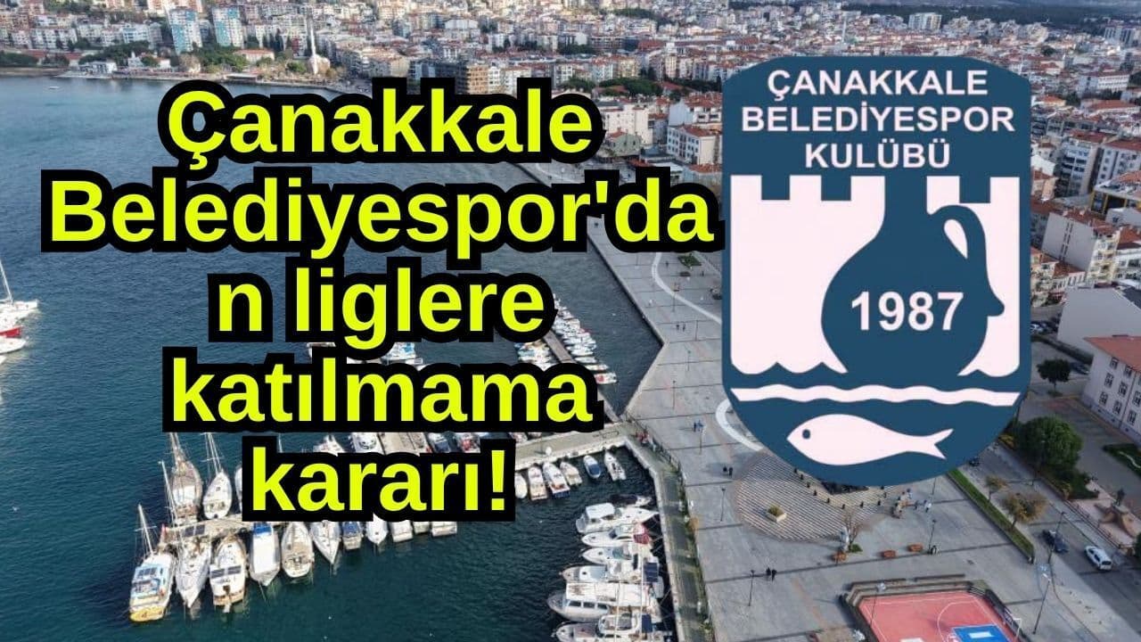 Çanakkale Belediyespor'dan Radikal Karar: A Takım Liglerine Ara, Odak Altyapı!
