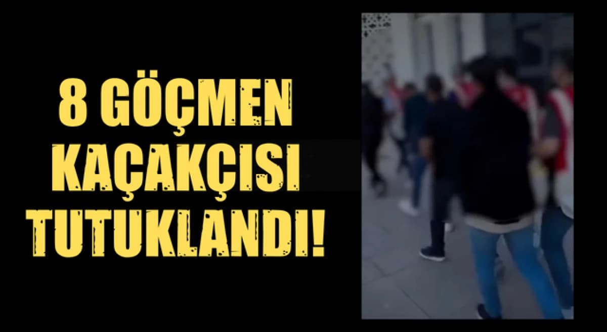 Çanakkale’de 8 göçmen kaçakçısı tutuklama kararıyla cezaevine kondu!