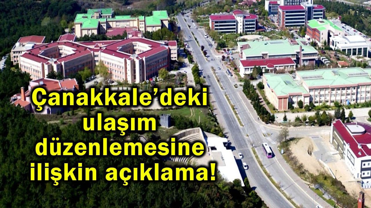Çanakkale’deki ulaşım düzenlemesine yönelik duyuru!
