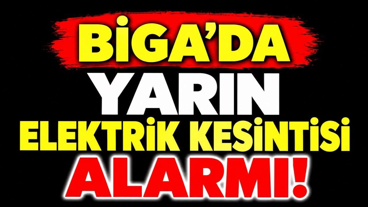 Biga’da 5 Ekim Pazartesi Geniş Çaplı Elektrik Kesintisi
