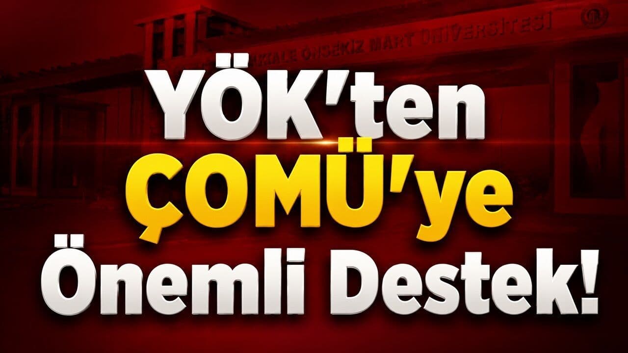 YÖK’ten ÇOMÜ’ye 1,5 Milyon TL Özel Bütçe Desteği – Çanakkale’de Yeni Bir Eğitim Dönemi