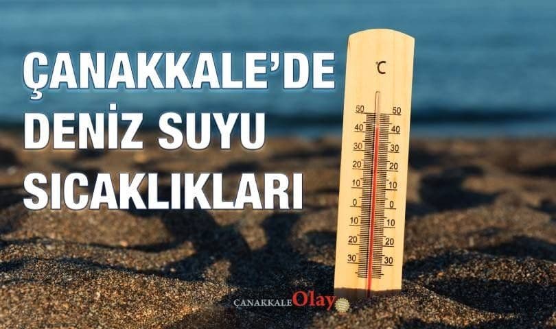 Çanakkale Deniz Suyu Sıcaklıkları – 6 Eylül 2026