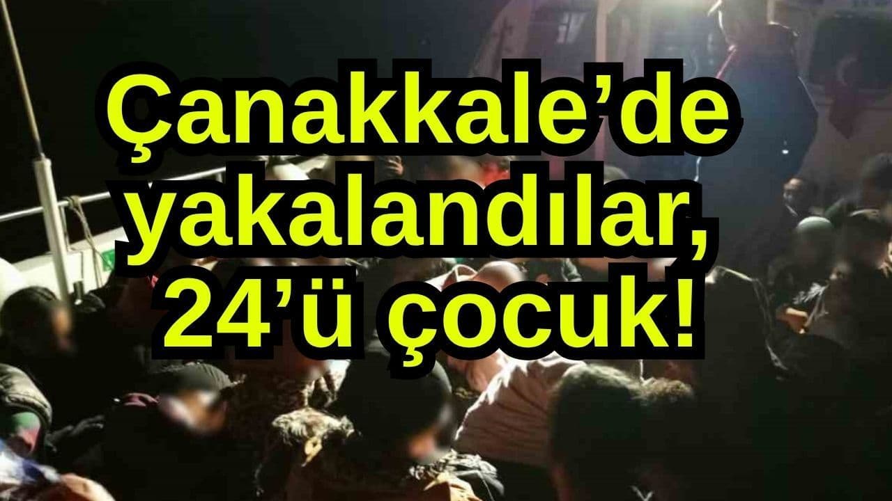 Çanakkale’de Kaçak Göçmen Yakalandı: 69 Kişi, 24’u Çocuk