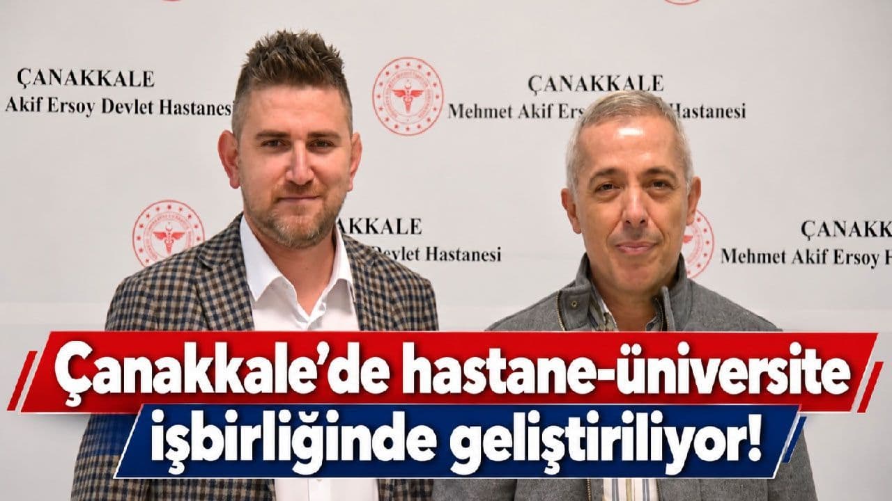 Çanakkale’de Hastane-Üniversite İşbirliğiyle Biyomalzeme Projesi Geliştiriliyor
