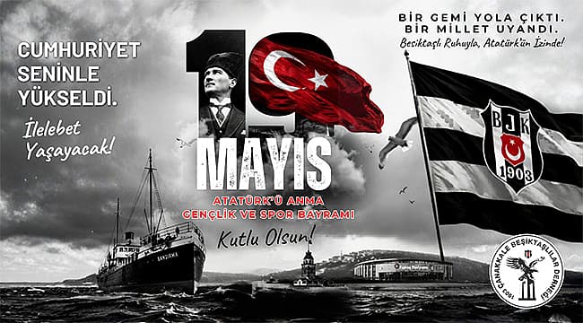 1903 ÇANAKKALE BEŞİKTAŞLILAR DERNEĞİ'NDEN 19 MAYIS MESAJI