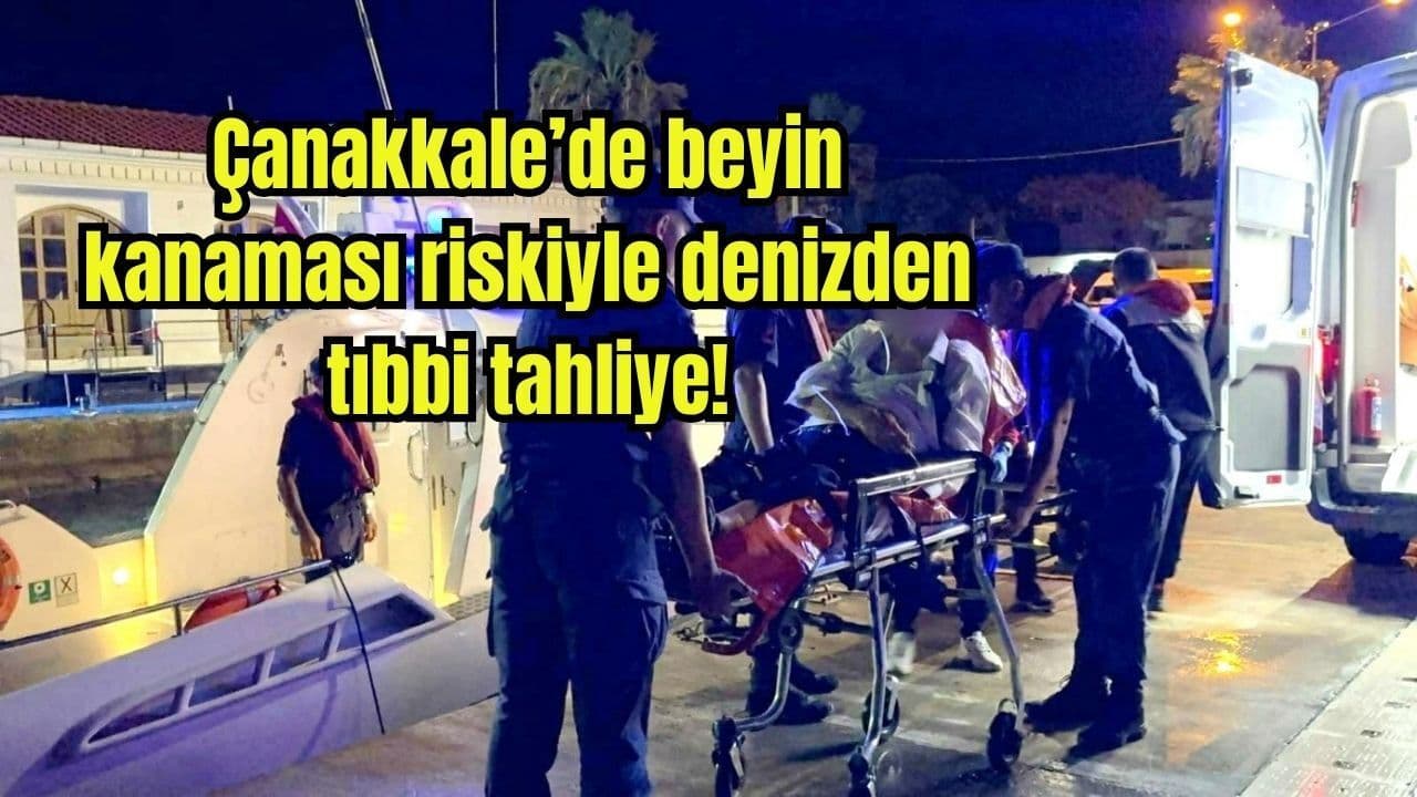 Bozcaada’da Beyin Kanaması Riski Olan Hasta Denizden Çanakkale’ye Tıbbi Tahliye Edildi