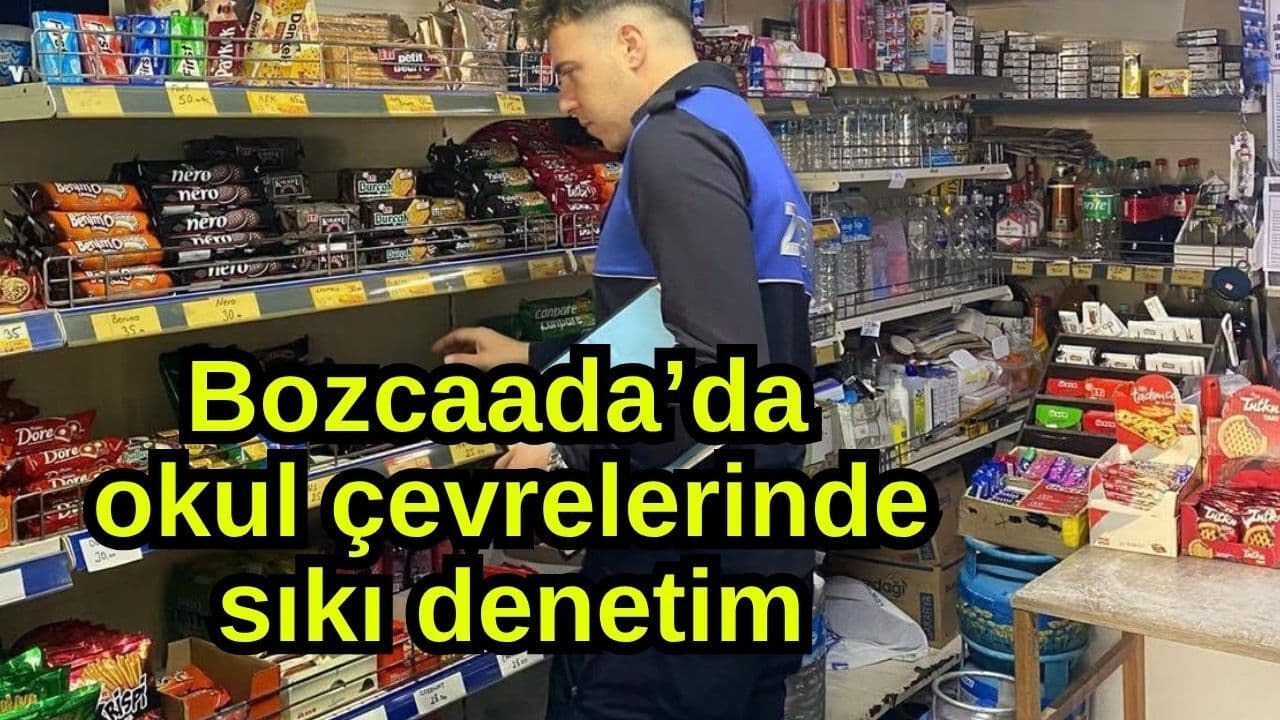 Okul çevrelerinde sıkı denetim Bozcaada’da