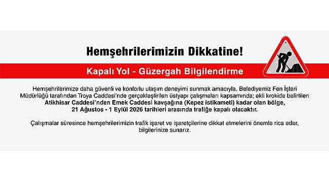 KAPALI YOL BİLGİLENDİRME!