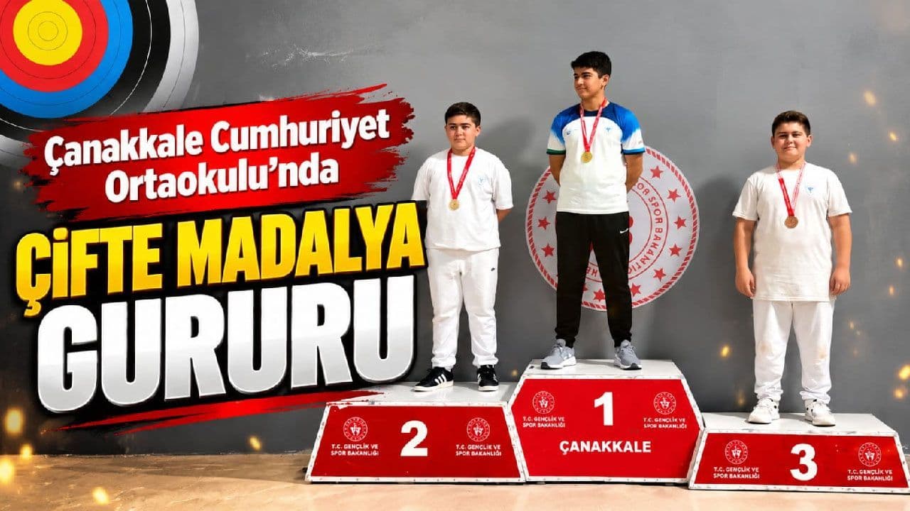 Çanakkale Cumhuriyet Ortaokulu’nda Çifte Madalya Gururu