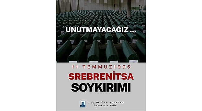 SREBRENİTSA SOYKIRIMI'NIN 31.YILINDA UNUTULMADILAR