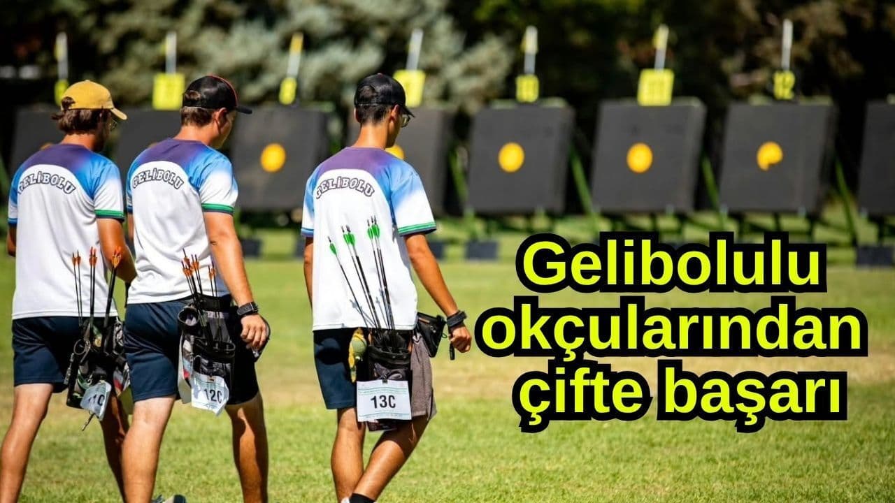 Gelibolulu okçularından çifte muvaffakiyet