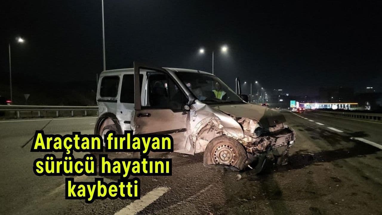 Kuzey Marmara’da 34 HRA 328 Ticari Araç Sürücüsü Kaza Sonrası Ölüm