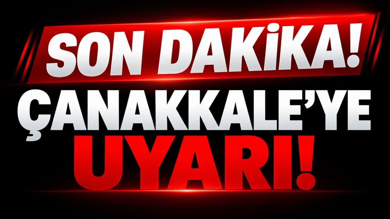 Çanakkale’de Sağanak ve Fırtına Uyarısı: Meteoroloji Genel Müdürlüğü’nden Kritik Bildiri