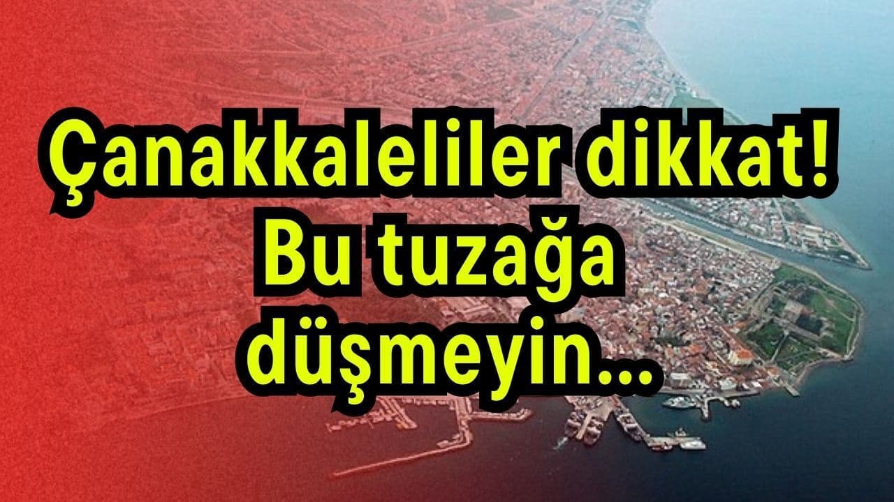 Çanakkalelilere Özel: E-Devlet Sahte Sitelere Düşmeyin!