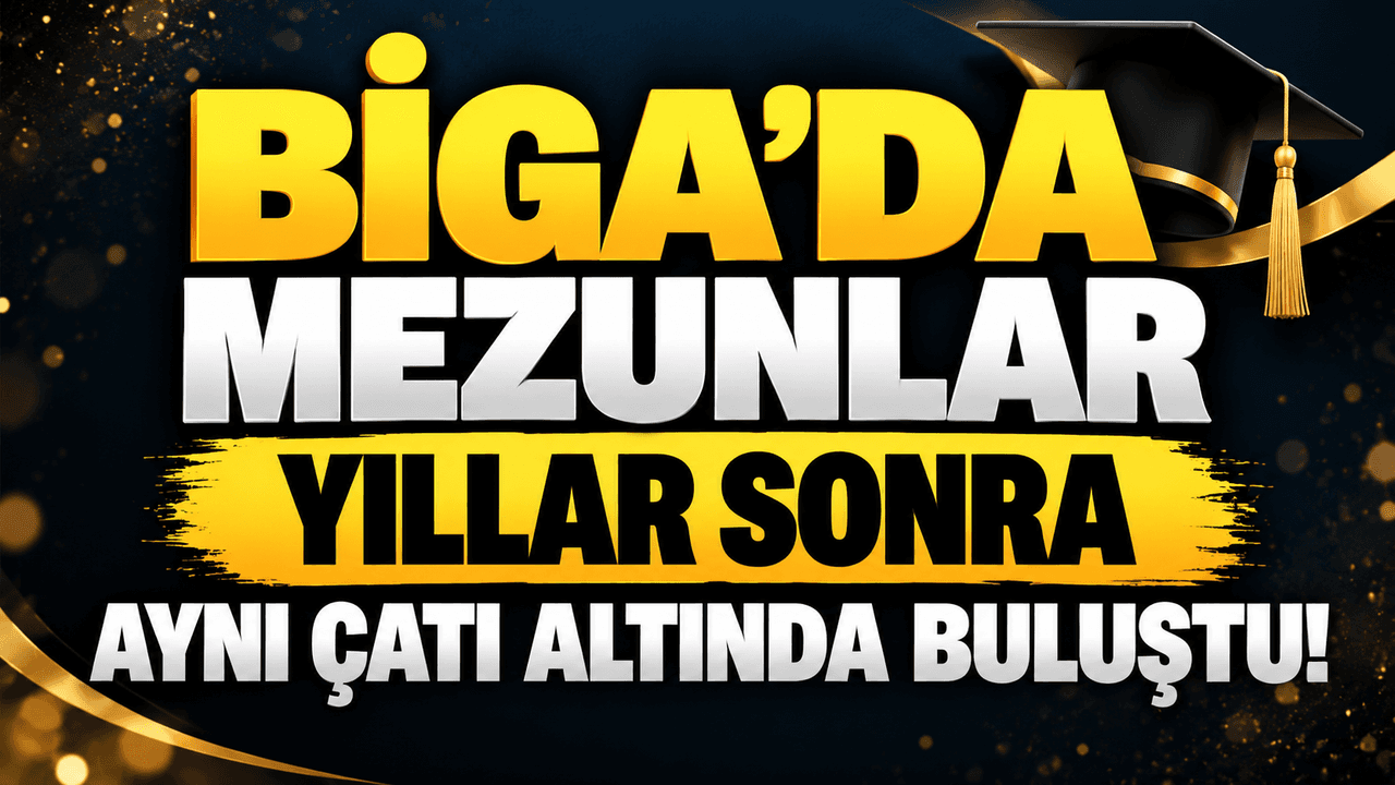 Biga İÇDAŞ Fen Lisesi Mezunları Yıllar Sonra Yeniden Buluştu: Geçmiş ve Gelecek Bir Araya Geldi