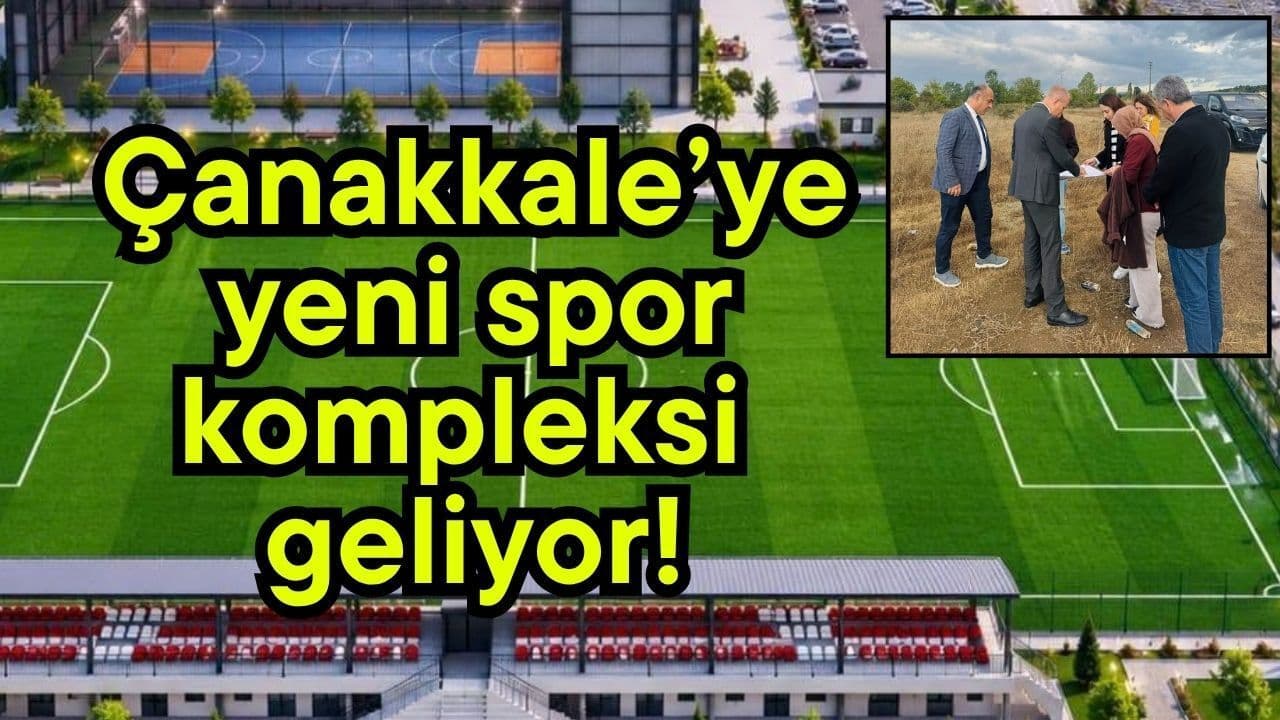 Çanakkale’nin Kalkım Beldesine Yeni Spor Kompleksi İnşa Ediliyor