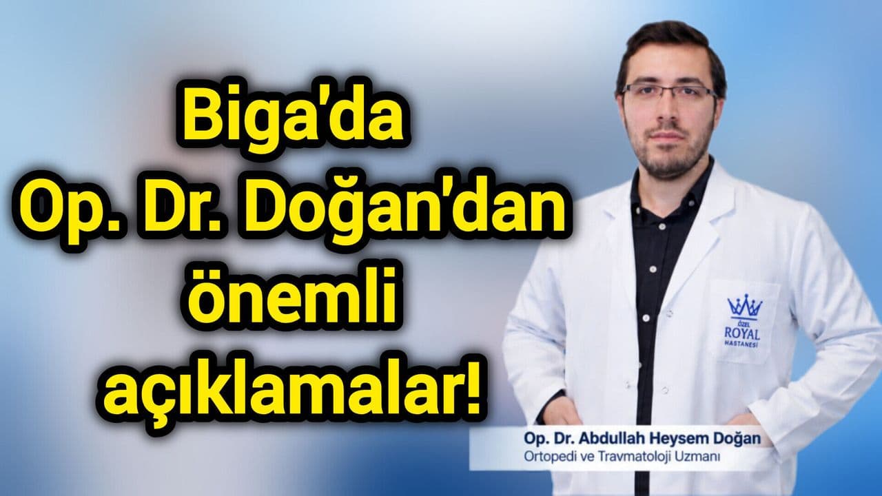 Biga'da Op. Dr. Doğan'dan dikkat çekici bilgilendirmeler!