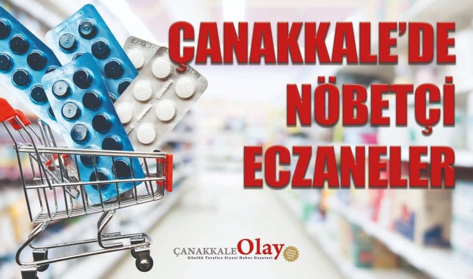 8 Eylül 2026 Çanakkale ve Kepez Nöbetçi Eczane Listesi