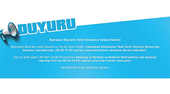 Ramazan Bayramı Tatilinde Çanakkale'de Ödeme Kolaylığı: Belediyeden Kesintisiz Vezne Hizmeti