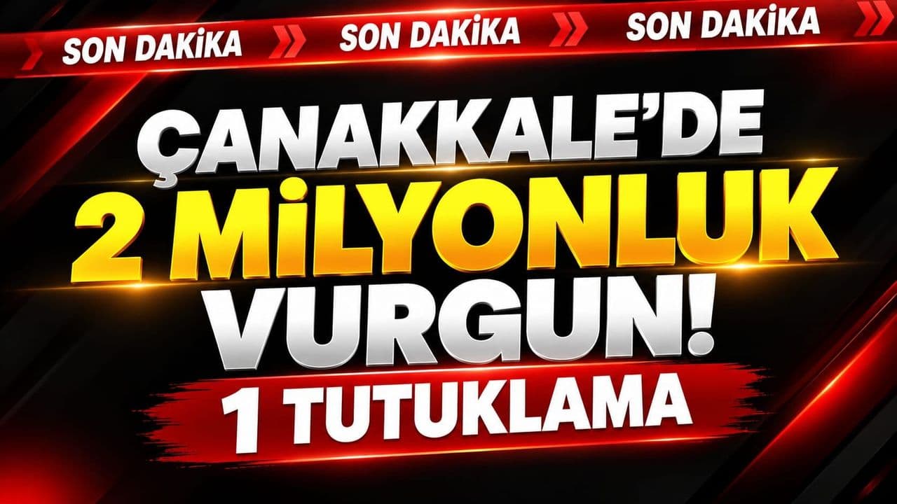 Çanakkale'de 2 Milyonluk Altın Dolandırıcılığına Karşı Tutuklama