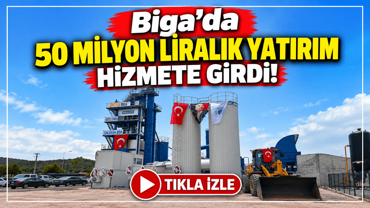 Biga’da 50 Milyon Liralık Asfalt Plent Tesisi Açıldı