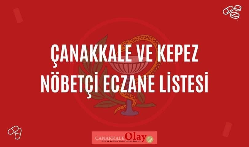 Çanakkale ve Kepez'de 31 Ağustos 2026 Pazartesi Nöbetçi Eczaneler: İşte Sağlık İçin Hayati Listeler
