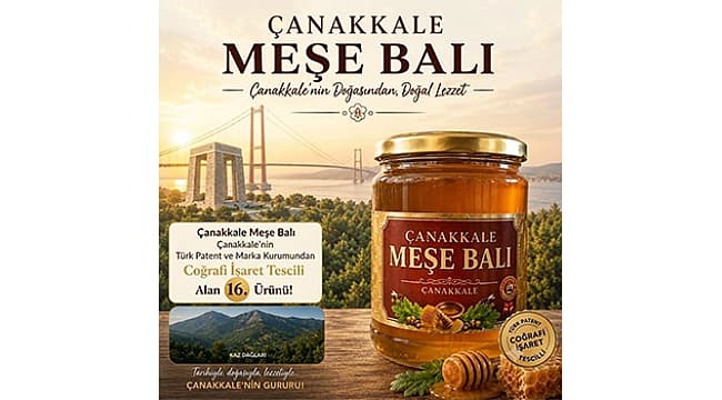 ÇANAKKALE MEŞE BALI'NA COĞRAFİ İŞARET TESCİLİ