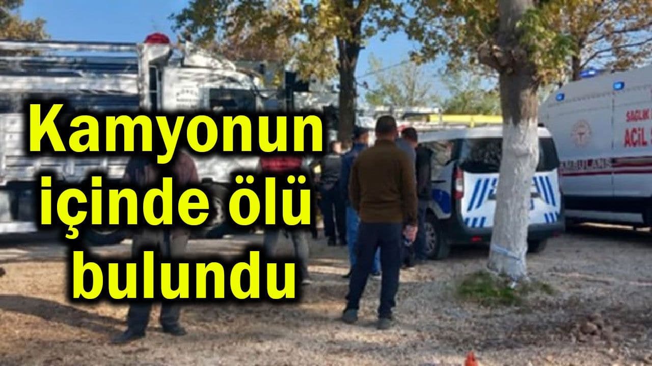 Çanakkale'de Kamyon İçinde Bulunan Ölüm Vaka: 41 Yaşındaki Şoför Hayatını Kaybetti