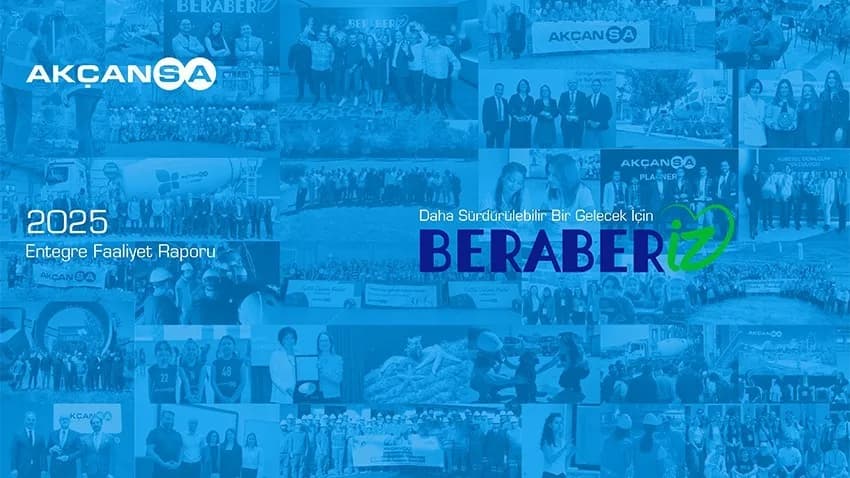 Akçansa 2025 Entegre Faaliyet Raporu'nu Yayınladı