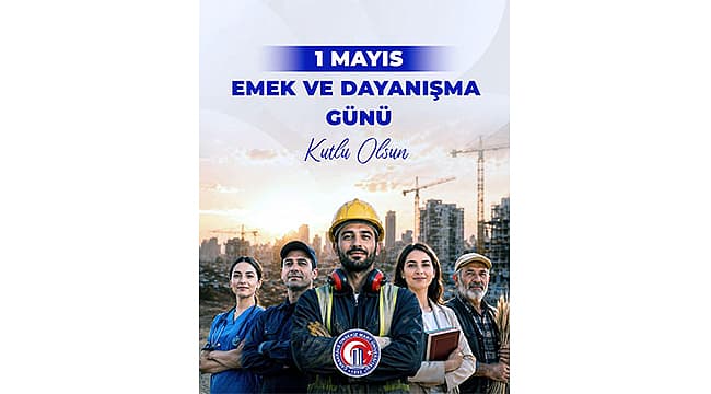 Rektör Erenoğlu'nun 1 Mayıs Kutlama Mesajı
