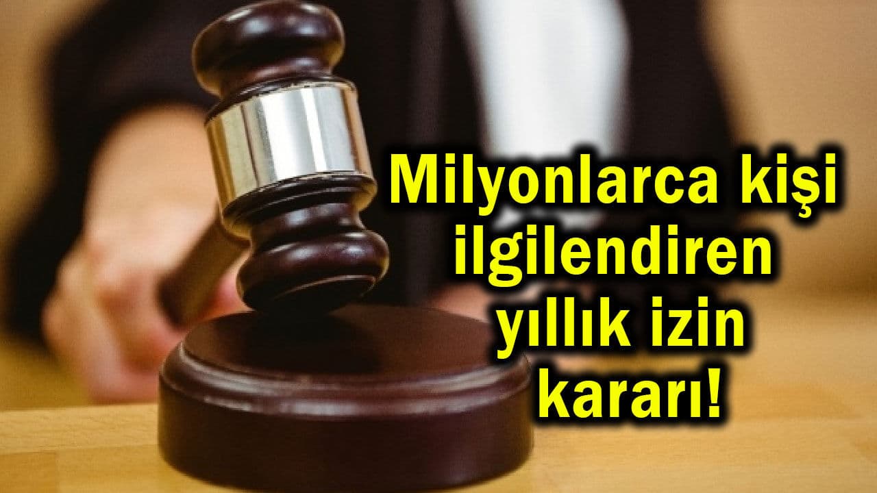 Yıllık İzin Kararı Çanakkale İşçi Haklarına Etkisi