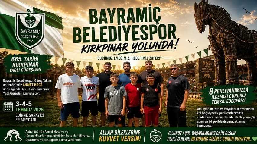 Bayramiç Belediyespor, 665. Tarihi Kırkpınar Yağlı Güreşleri'nde Pehlivanla Er Meydanında