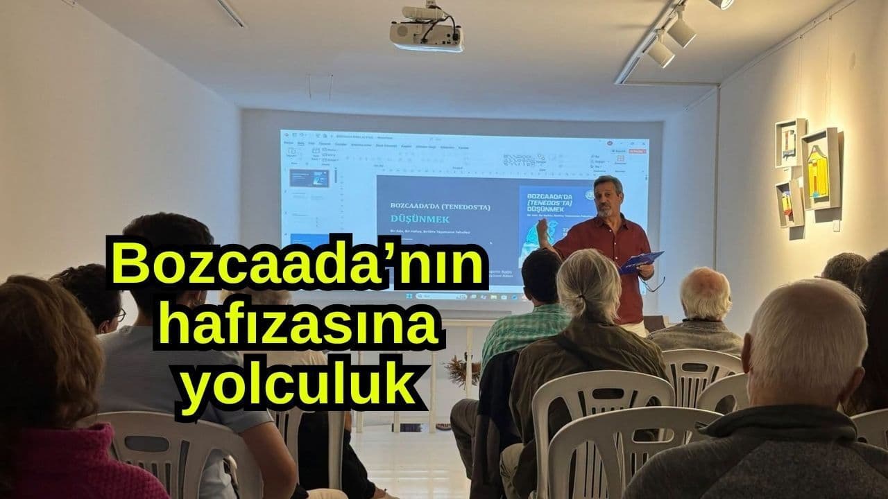 Bozcaada’nın tarihine ışık tutan etkileyici söyleşi