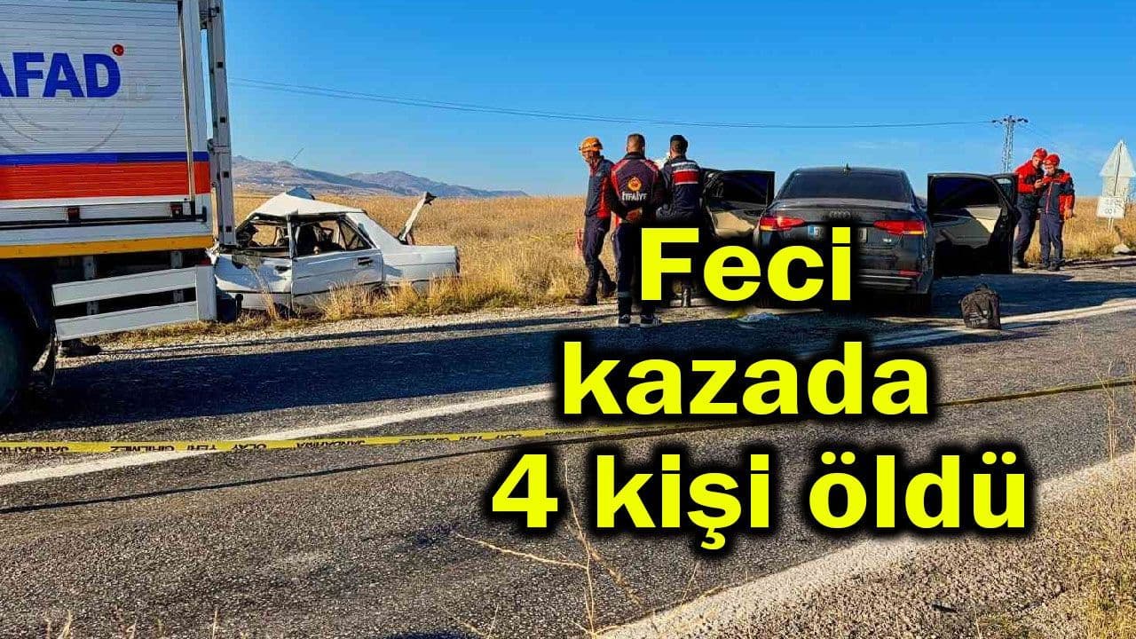 Feci kazada 4 kişi vefat etti