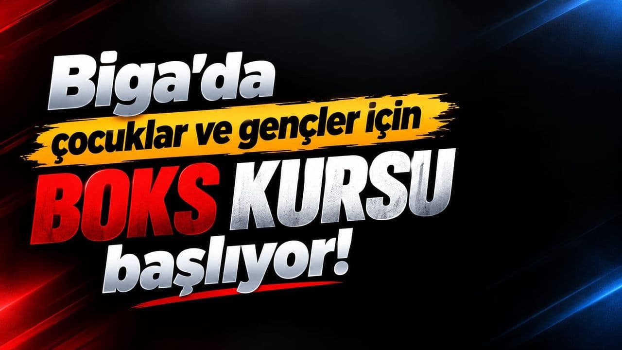 Biga’da 7‑20 Yaş Grubu İçin Boks Kursu Başlıyor