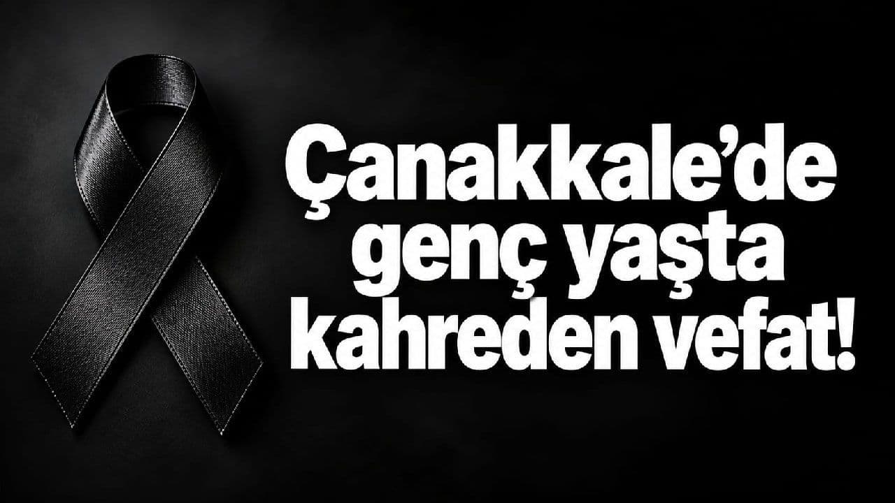 Çanakkale’de Genç Çalışanın Trajik Ölümü ve Cenaze Töreni