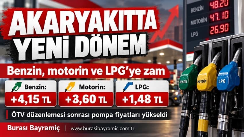 Çanakkale'ye Özel: Benzin, Motorin ve LPG Fiyat Artışı