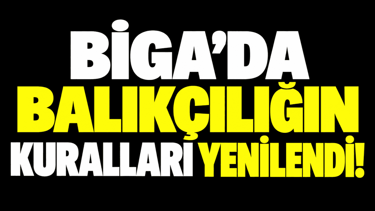 Biga’da Balıkçılık Kuralları Yeniden Belirlendi: Çanakkale Balıkçıları Bilgilendirildi