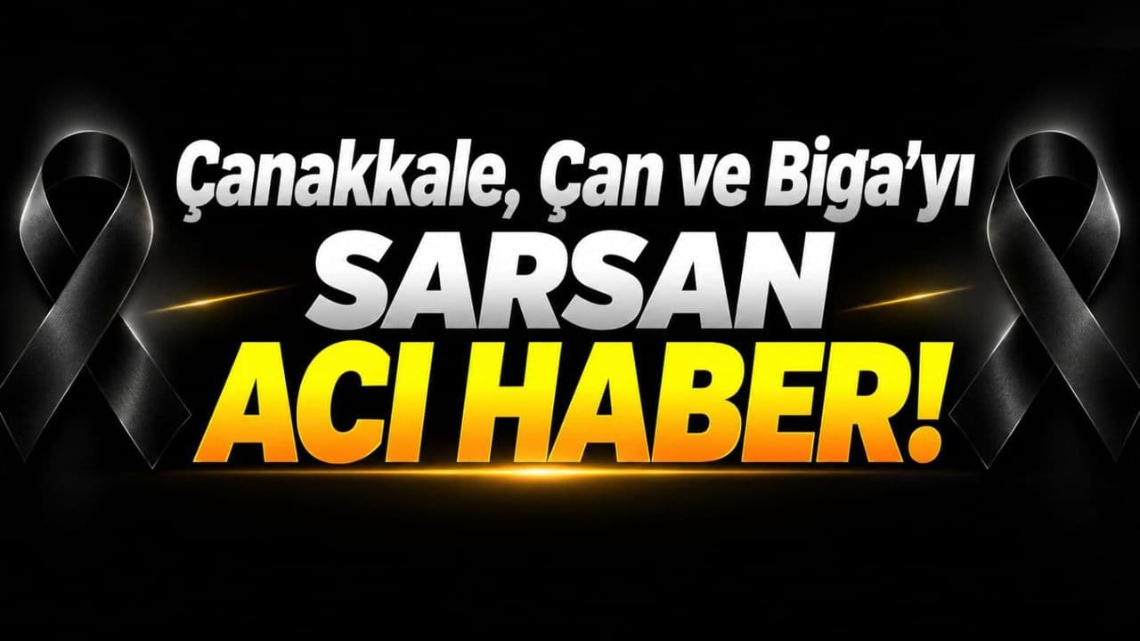 Sadettin Arslan Vefatı: Çanakkale, Çan ve Biga’da Derin Üzüntü