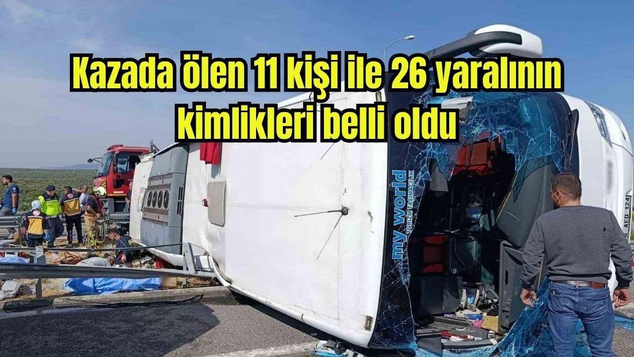Ege Otoyolu'nda Büyük Faciya: 11 Can Gitti, 26 Kişi Yaralandı! Kimlikler Netleşti, Soruşturma Derinleşiyor
