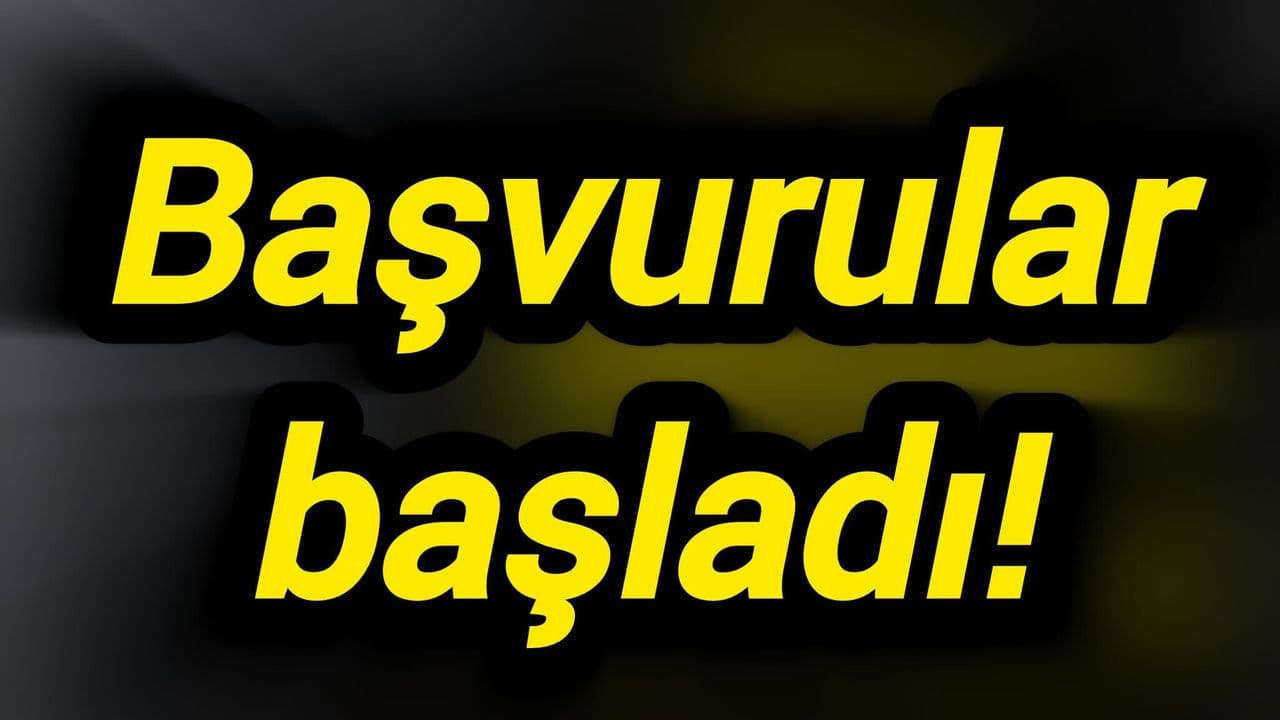 Başvurular başlangıç yaptı!