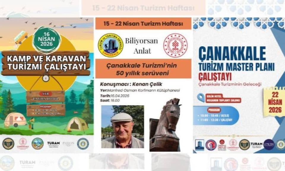 Çanakkale'de 50. Turizm Haftası Etkinlik Programı Açıklanıyor