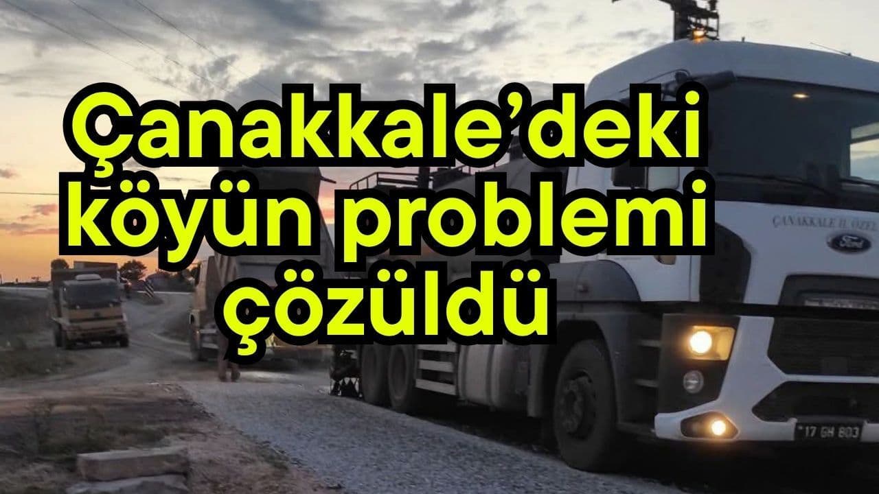Çanakkale’deki Aziziye Köyünde Yol Çalışmaları Tamamlandı