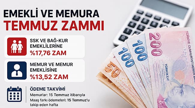 TEMMUZ ZAMLARI NETLEŞTİ, ÖDEME TAKVİMİ AÇIKLANDI