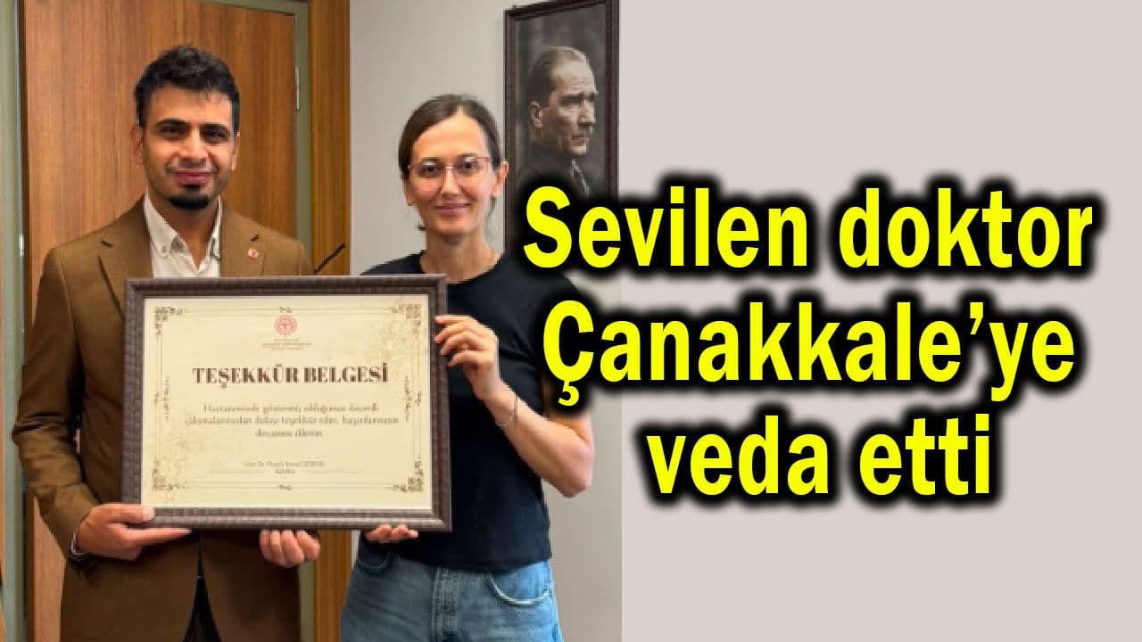 Çanakkale’de Psikiyatri Uzmanı Dr. Milkibar Kyazım Ulutürk Görev Değişikliğiyle Veda Etti
