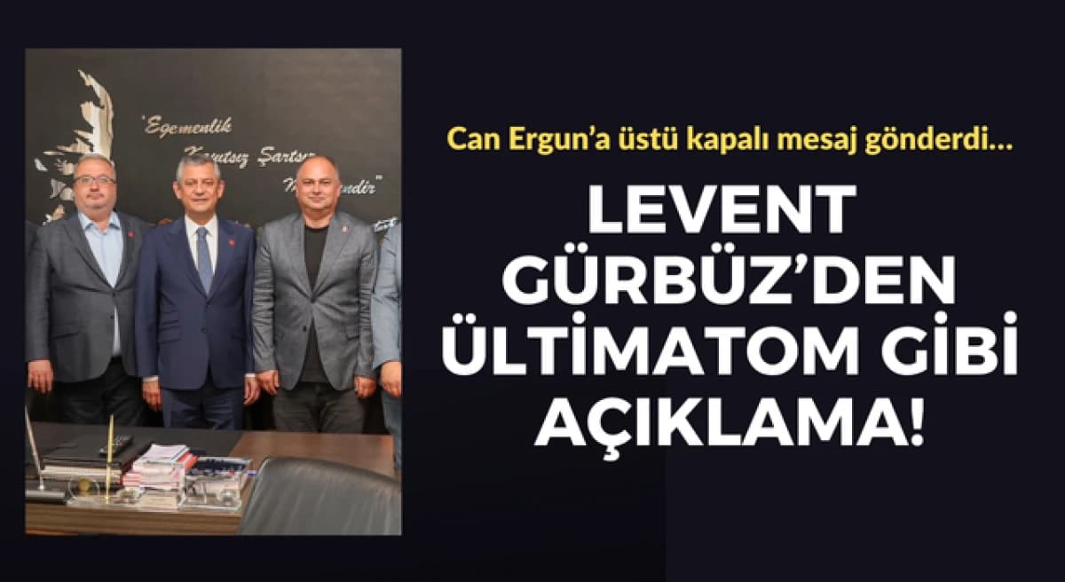 Levent Gürbüz’den ültimatom gibi bilgilendirme! Can Ergun’a üstü kapalı mesaj gönderdi…