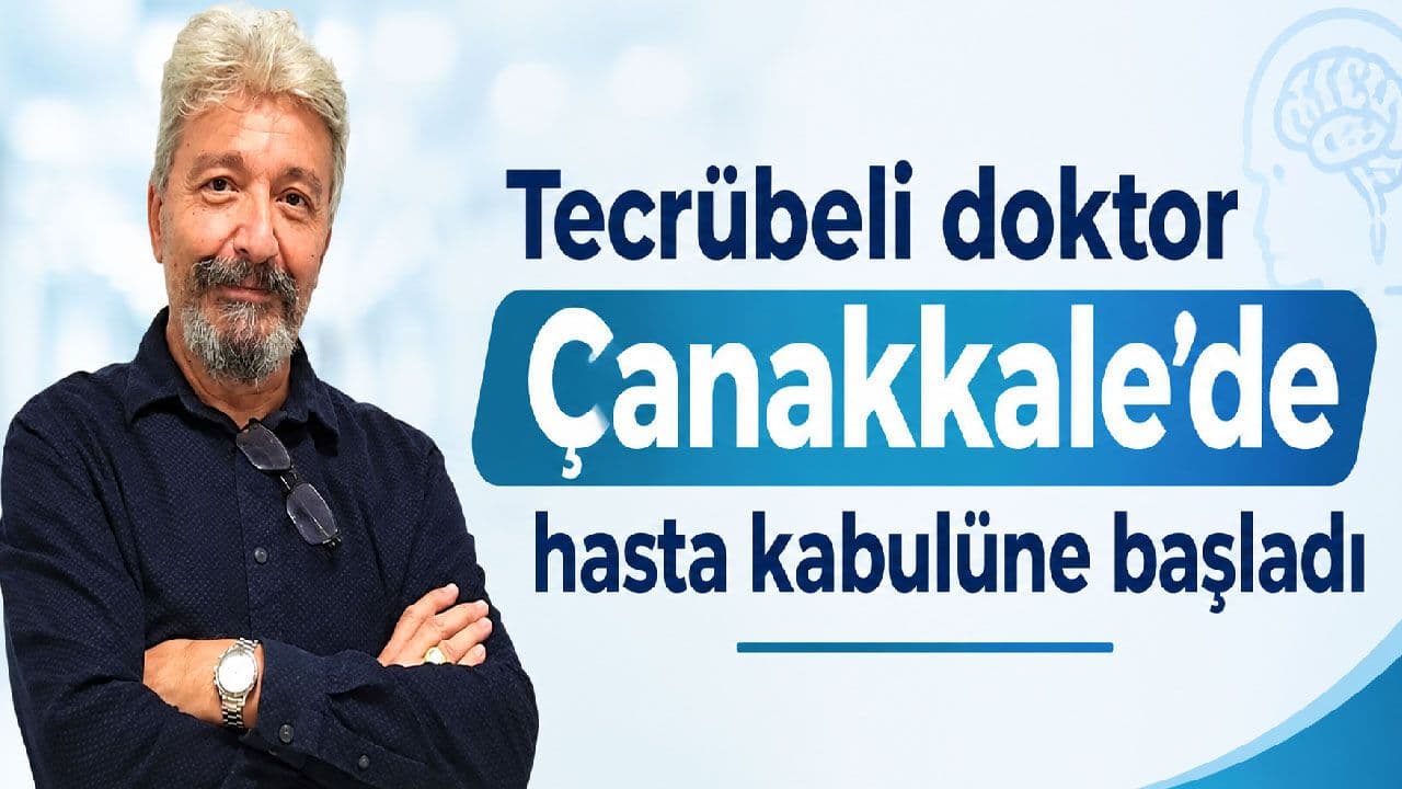 Tecrübeli doktor Çanakkale'de hasta kabulüne başlangıç yaptı