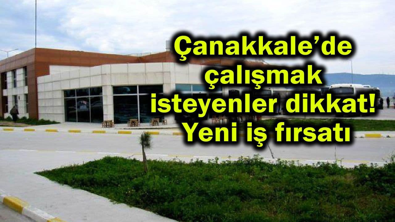 Çanakkale 15 Temmuz Otogarı'nda Temizlik Görevlisi İlanı – 5 Kontenjan Açık