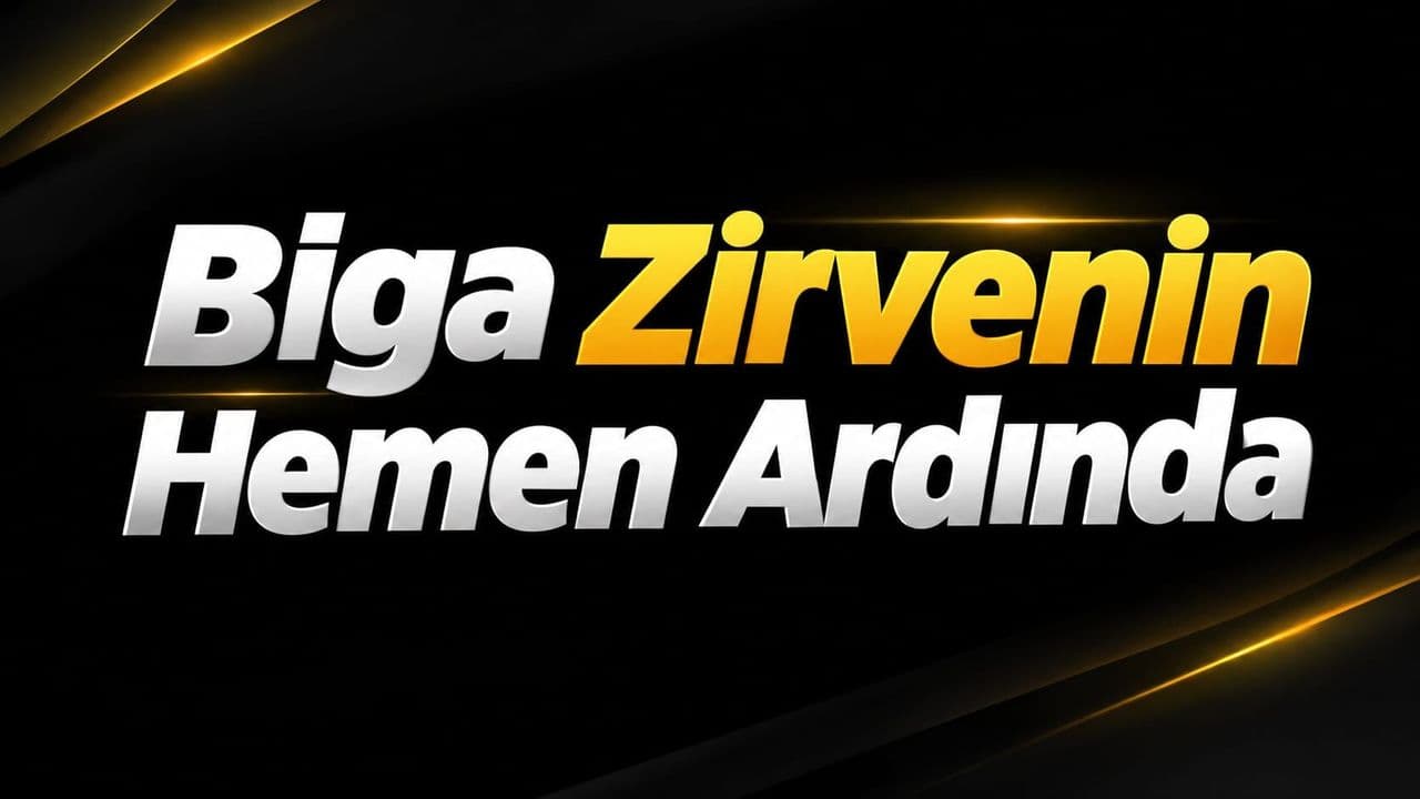 Biga Zirvenin Hemen Ardında