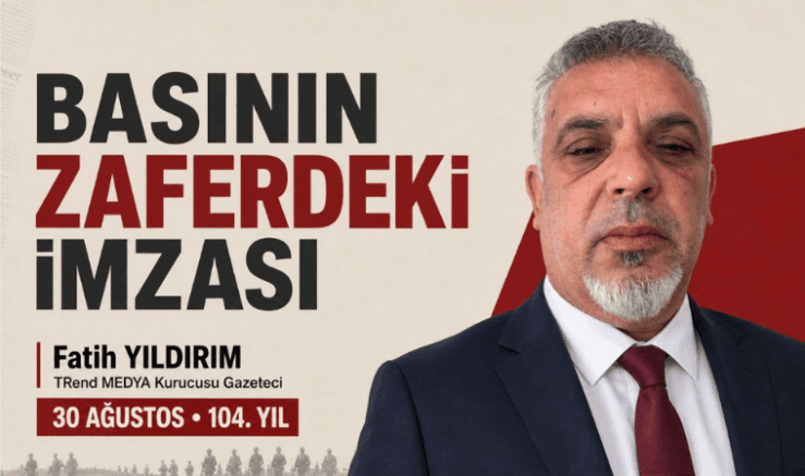 30 Ağustos Zaferi'nde Basının Görünmez Kahramanlığı: Fatih Yıldırım'dan Çanakkale'ye Anlamlı Mesaj